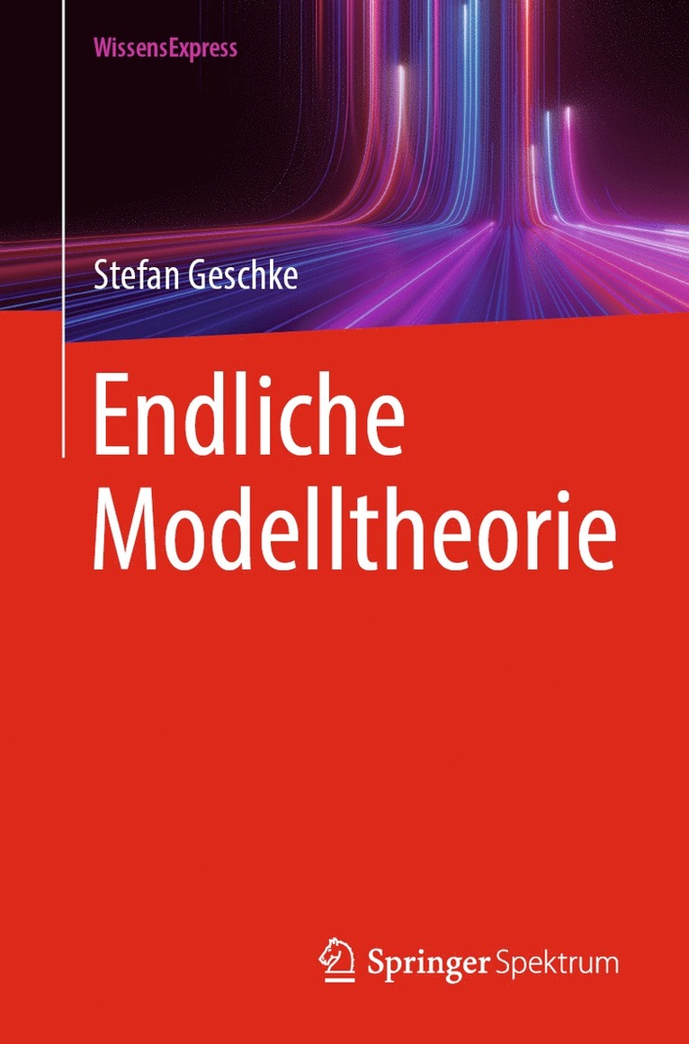 Stefan Geschke - Endliche Modelltheorie, Häftad