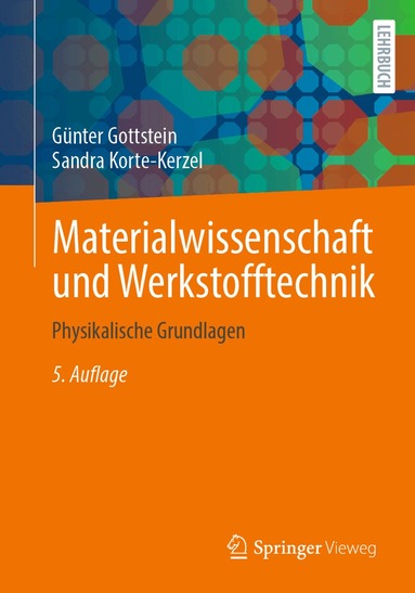 Günter Gottstein, Sandra Korte-Kerzel - Materialwissenschaft und Werkstofftechnik, Häftad