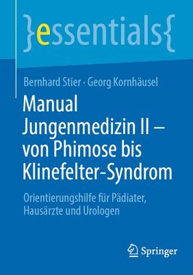 Manual Jungenmedizin II - von Phimose bis Klinefelter-Syndrom 1