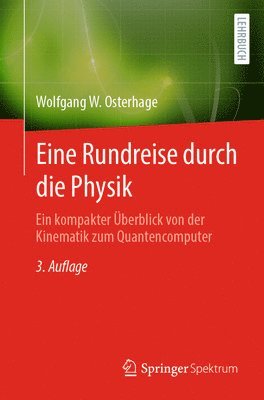 Eine Rundreise durch die Physik 1