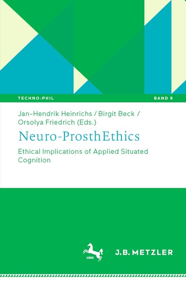 Jan-Hendrik Heinrichs, Birgit Beck, Orsolya Friedrich - Neuro-ProsthEthics, Häftad