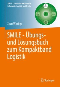 bokomslag SMILE - bungs- und Lsungsbuch zum Kompaktband Logistik