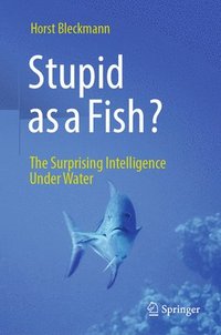 bokomslag Stupid as a Fish?