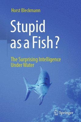 Stupid as a Fish? 1