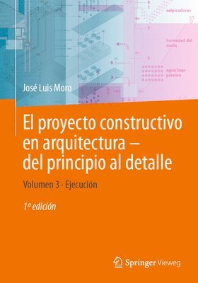El proyecto constructivo en arquitecturadel principio al detalle 1