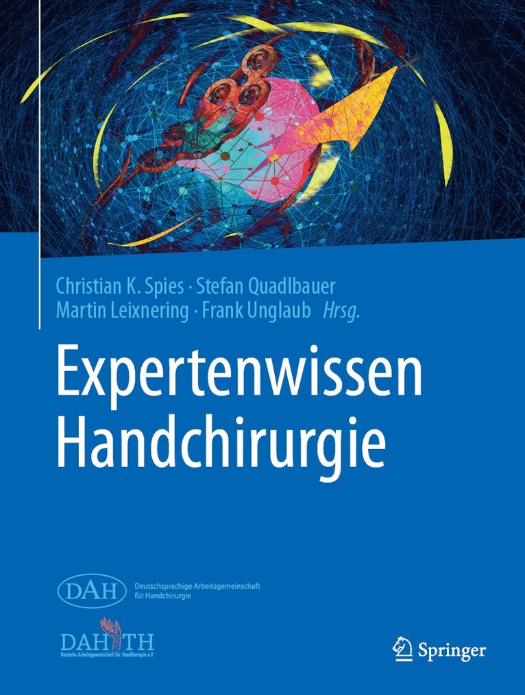 Christian K. Spies, Stefan Quadlbauer, Martin Leixnering, Frank Unglaub - Expertenwissen Handchirurgie, Inbunden