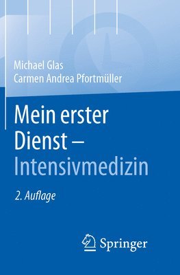 Mein erster Dienst - Intensivmedizin 1