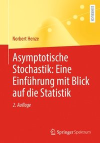 bokomslag Asymptotische Stochastik: Eine Einfhrung mit Blick auf die Statistik