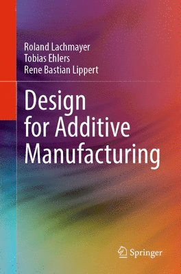 bokomslag Design for Additive Manufacturing