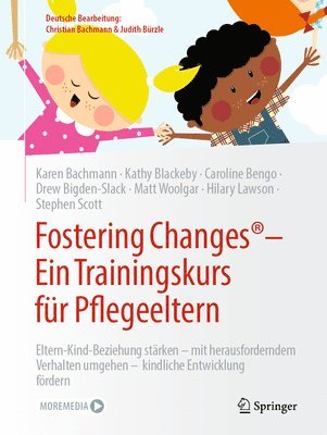 bokomslag Fostering Changes: Ein Trainingskurs fr Pflegeeltern