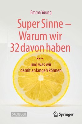 Super Sinne - Warum wir 32 davon haben. 1