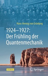 bokomslag 19241927: Der Frhling der Quantenmechanik
