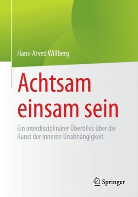 Achtsam einsam sein