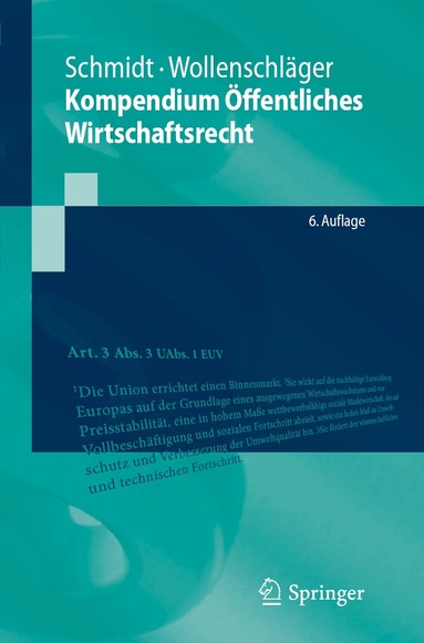 Reiner Schmidt, Ferdinand Wollenschläger - Kompendium Öffentliches Wirtschaftsrecht, Häftad