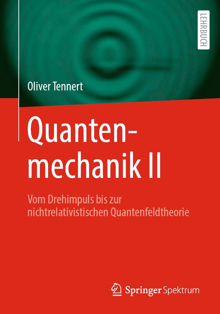Quantenmechanik II