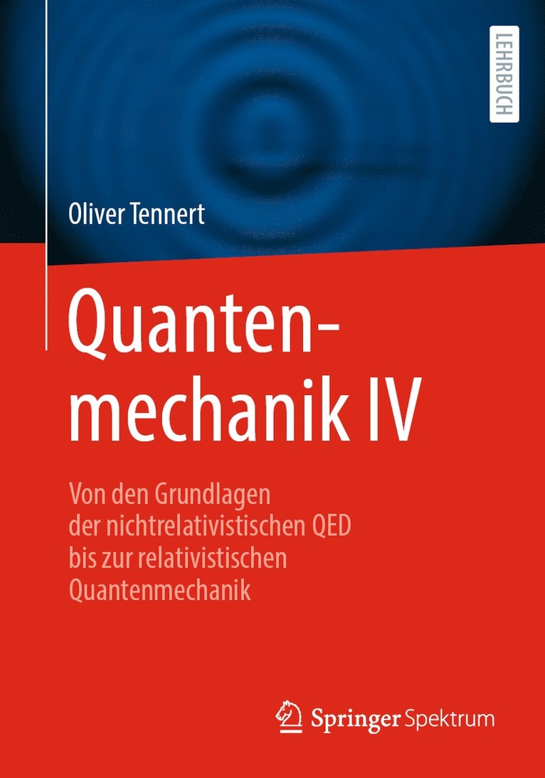 Oliver Tennert - Quantenmechanik IV, Häftad
