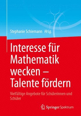 bokomslag Interesse fr Mathematik wecken  Talente frdern