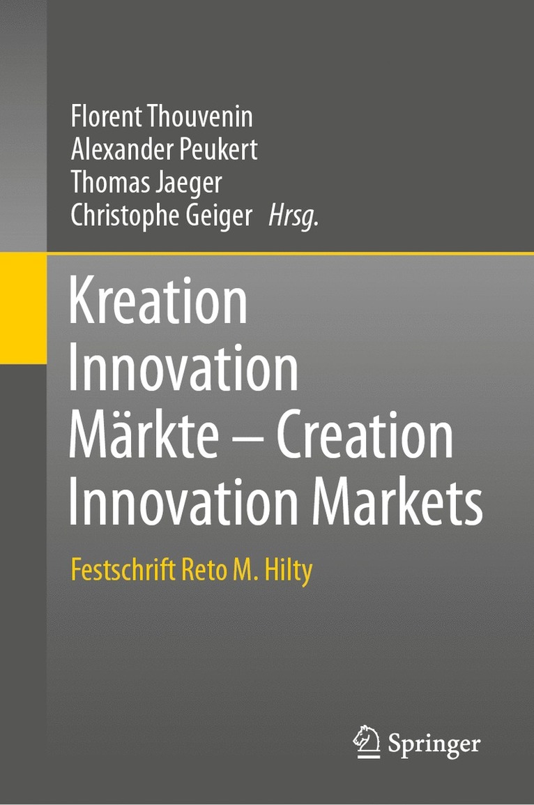 Florent Thouvenin, Alexander Peukert, Thomas Jaeger, Christophe Geiger - Kreation Innovation Märkte - Creation Innovation Markets, Inbunden