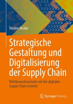 Strategische Gestaltung und Digitalisierung der Supply Chain 1