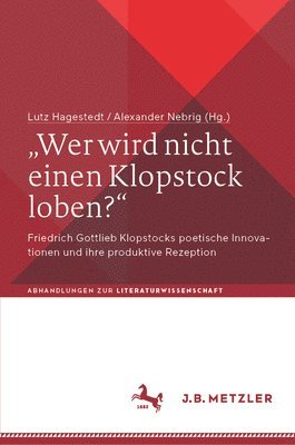 bokomslag Wer wird nicht einen Klopstock loben?