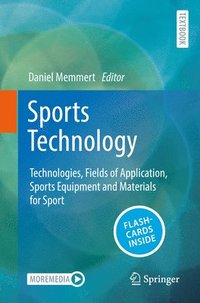 bokomslag Sports Technology: Technologies, Fields of Application, Sports Equipment and Materials for Sport