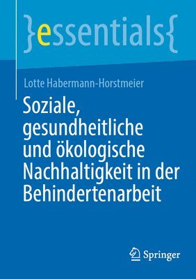 bokomslag Soziale, gesundheitliche und kologische Nachhaltigkeit in der Behindertenarbeit