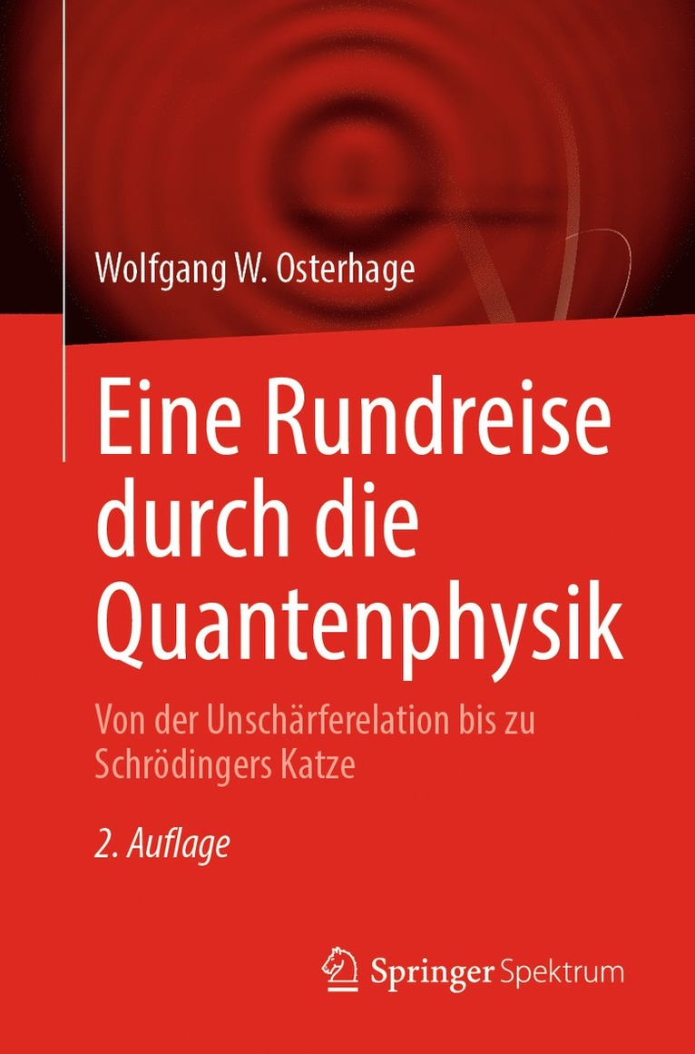 Wolfgang W. Osterhage - Eine Rundreise durch die Quantenphysik, Häftad