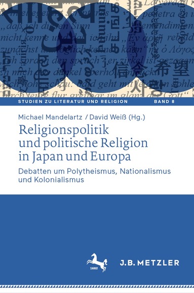 Michael Mandelartz, David Weiß - Religionspolitik und politische Religion in Japan und Europa, Inbunden