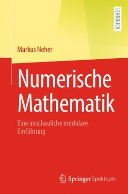 Markus Neher - Numerische Mathematik, Häftad