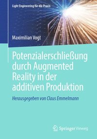 bokomslag Potenzialerschließung durch Augmented Reality in der additiven Produktion