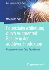 bokomslag Potenzialerschlieung durch Augmented Reality in der additiven Produktion