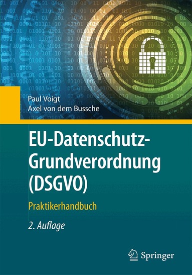 Paul Voigt, Axel von dem Bussche - EU-Datenschutz-Grundverordnung (DSGVO), Inbunden