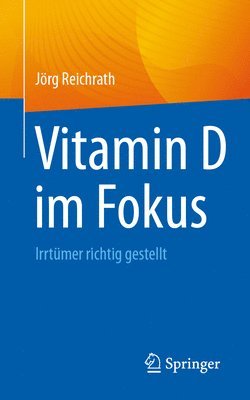 Jörg Reichrath, Jorg Reichrath - Vitamin D im Fokus, Häftad