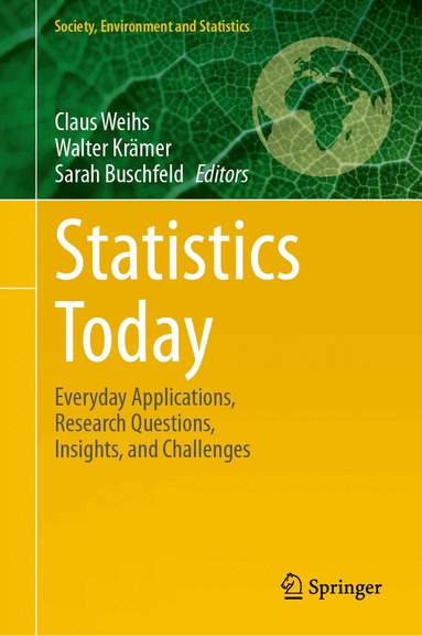 Claus Weihs, Walter Krämer, Sarah Buschfeld - Statistics Today, Inbunden