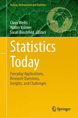 Claus Weihs, Walter Krämer, Sarah Buschfeld, Walter Kramer - Statistics Today, Inbunden