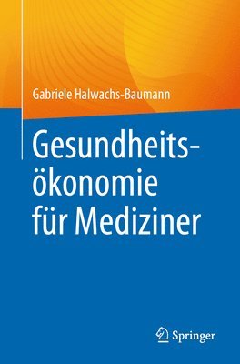 Gesundheitskonomie fr Mediziner 1