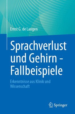 bokomslag Sprachverlust und Gehirn - Fallbeispiele