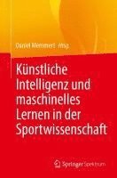 bokomslag Knstliche Intelligenz und maschinelles Lernen in der Sportwissenschaft