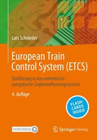 bokomslag European Train Control System (Etcs): Einführung in Das Einheitliche Europäische Zugbeeinflussungssystem