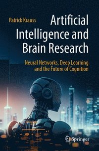 bokomslag Artificial Intelligence and Brain Research
