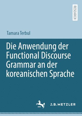 bokomslag Die Anwendung der Functional Discourse Grammar an der koreanischen Sprache