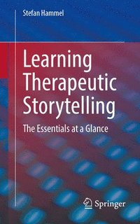 bokomslag Learning Therapeutic Storytelling