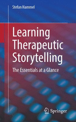 bokomslag Learning Therapeutic Storytelling