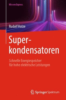 Rudolf Holze - Superkondensatoren, Häftad