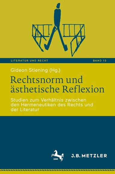 Gideon Stiening - Rechtsnorm und ästhetische Reflexion, Häftad