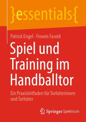 bokomslag Spiel und Training im Handballtor