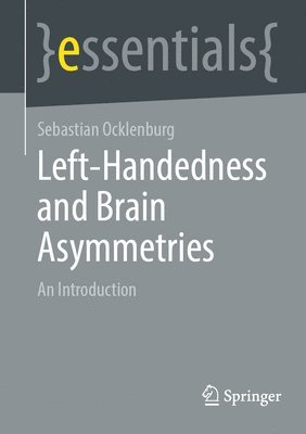 Left-Handedness and Brain Asymmetries 1