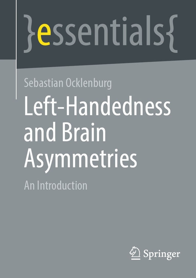 Left-Handedness and Brain Asymmetries 1