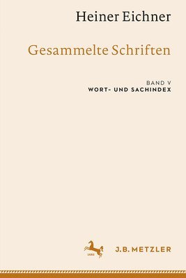 Heiner Eichner: Gesammelte Schriften 1