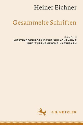 Heiner Eichner: Gesammelte Schriften 1